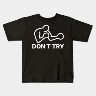 Charles Bukowski Don't Try Kids T-Shirt